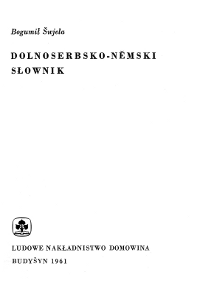 Bogumił Šwjela, Dolnoserbsko-němski słownik